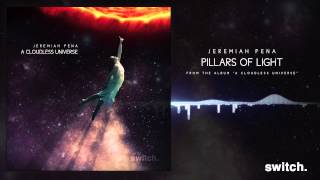 Jeremiah Pena - Pillars of Light