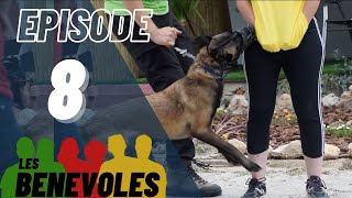 Les Bénévoles - Episode 8 - Esprit Dog