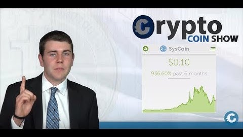 Syscoin - Business on the Blockchain. Is it too late to invest in SYS?
