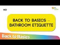 Everything You Need to Know About Bathroom Etiquette | Back to Basics |  Shemaroo Kids