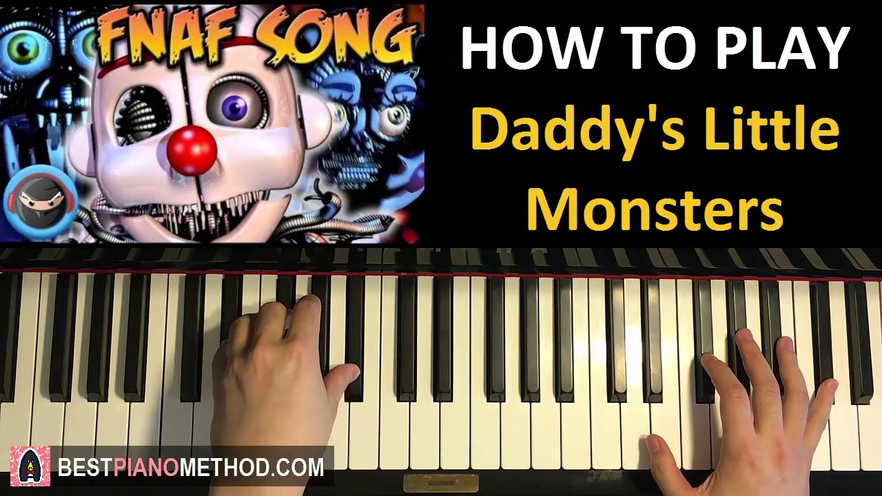 HOW TO PLAY - FNAF Sister Location Song - Daddy's Little Monsters - TryHardNinja (Piano Tutorial)