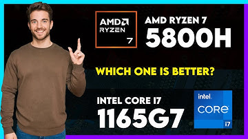 AMD Ryzen 7 5800H vs Intel Core i7 1165G7 Comparison