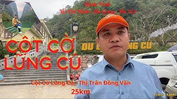 Cột Cờ Lũng Cú - Điểm Cực Bắc Nước Ta