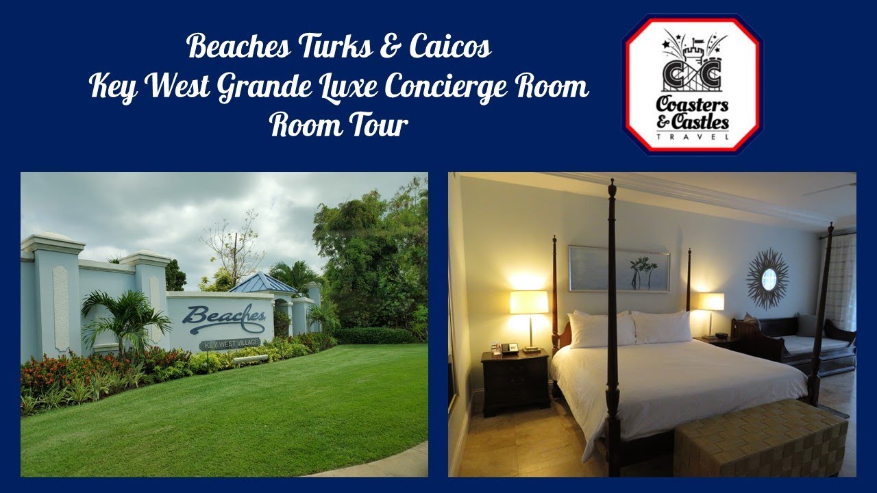 Beaches Turks & Caicos Key West Grande Luxe Concierge Room Tour