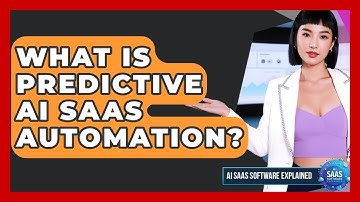 What Is Predictive AI SaaS Automation? - AI SaaS Software Explained