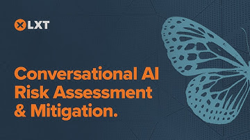 Conversational AI Risk Assessment & Mitigation