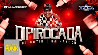 Mc Gutin -  Dipirocada (Prod  Raycco)