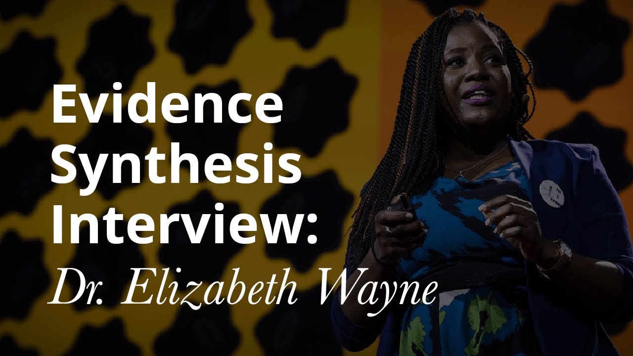 Evidence Synthesis Service Interview - Dr. Elizabeth Wayne - YouTube