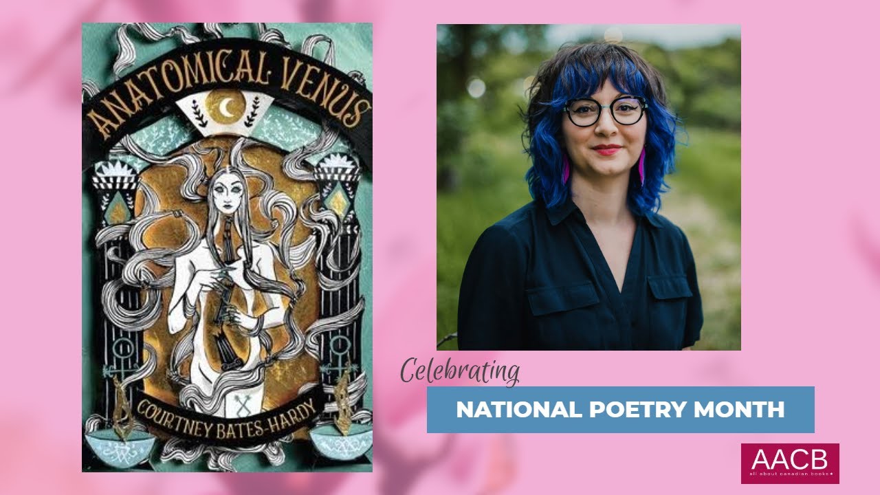Canadian Poet Courtney Bates-Hardy Reads from her Collection Anatomical Venus