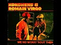 Konshens & Romain Virgo - We No Worry  bout Them