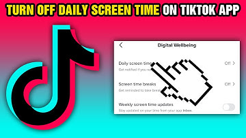How To Turn Off Daily Screen Time On TikTok App (2025)