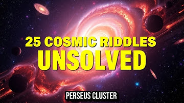 What Most People Miss About 25 Unexplained Phenomena in the Perseus Cluster | Astrophysics