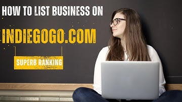 How To List Business On indiegogo.com Local Business Directory (Local SEO citations Tutorials)