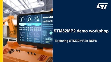 STM32MP2 demo workshop - 4 Exploring STM32MP2x BSPs