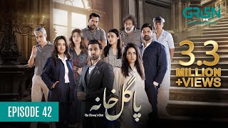 Pagal Khana Episode 42 | Saba Qamar | Sami Khan | Momal Sheikh | Mashal Khan | Syed Jibran Green TV