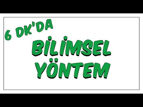 6dk'da Bilimsel Yöntem