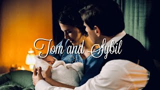 Tom \& Sybil | Everything Has Changed