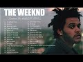 The Weeknd Greatest Hits 2023 - The Weeknd Best Songs Full Album 2023- The Weeknd New Popular Songs