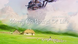 Video thumbnail of "Merry Go Round Of Life - Joe Hisaishi - Howl's Moving Castle"