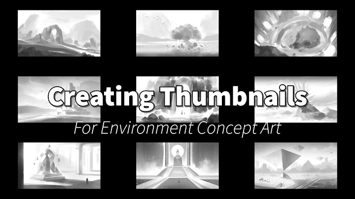 Creating Thumbnails for Environment Concept Art