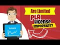 Are Limited PLR Licenses Really That Important?