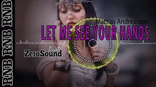 Let Me See Your Hands - Instrumental Version - Mattias Andreasson