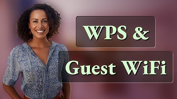 Why Doesn’t the WPS Button Connect Devices to Guest Wi-Fi?