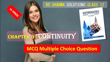 RD SHARMA SOLUTIONS CLASS 12 Chapter 9 Continuity Multiple Choice Question MCQ in HINDI Part 2
