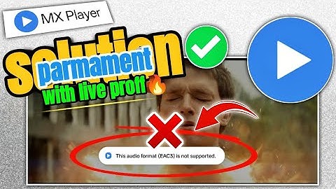 Fix “This Audio Format EAC3 Is Not Supported” Error | MX Player Sound Problem Solved (2025)