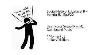 Social Network: Laravel 8 and Inertia - Ep.#22 User Posts (Part 4): Dashboard | Likes & Dislikes