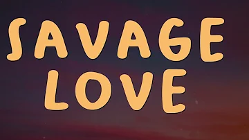 Jason Derulo - Savage Love (Lyrics) ft. Jawsh 685🎵