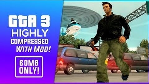 GTA 3 with Highly Compressed With MOD For Android Devices [60MB]