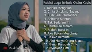 Rheka Restu Full Album Baru - Cinta Untukmu Sayang Rela Ku Mengalah Sebatas mantan