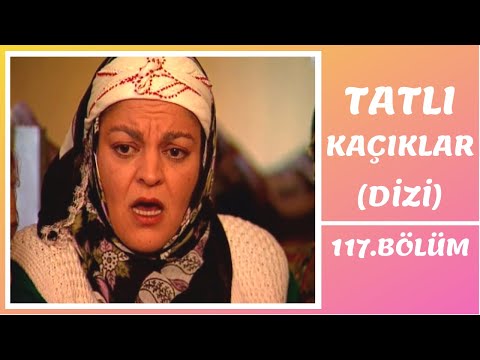 Tatlı Kaçıklar | 117. Bölüm
