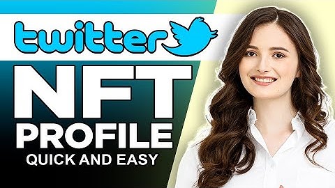 How To Create NFT Twitter Profile 2022 (Quick & Easy)