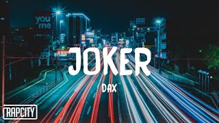 Dax - JOKER (Lyrics) chords