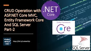 CRUD Operation with ASP.NET Core, Entity Framework Core And SQL Server Part-2 CRUD Operation with ASP.NET Core, Entity Framework Core And SQL Server Part-2