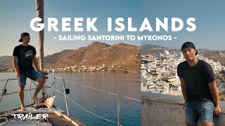 Greek Islands Paradise: Sailing Santorini to Mykonos 🇬🇷 Trailer 