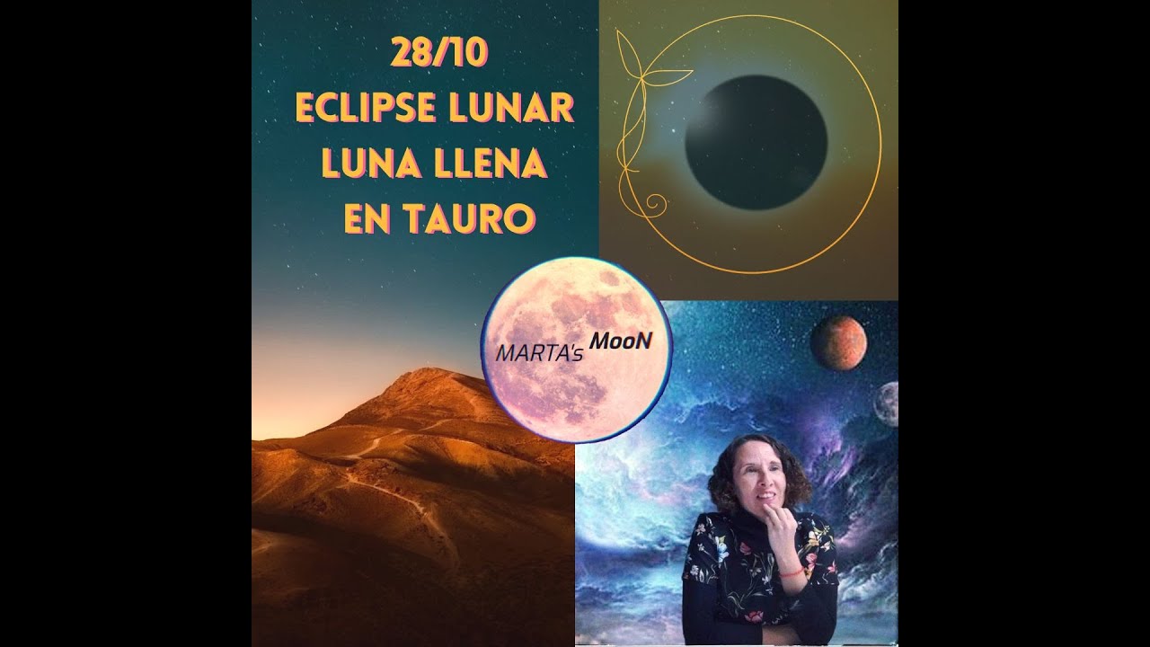 Luna Llena y Eclipse en TAURO 🌕♉️ #astrologia #eclipselunar #lunallena ...