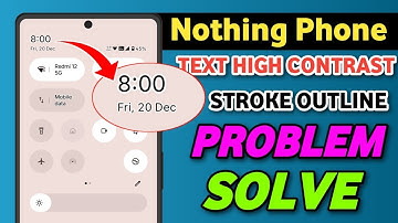 Fix Nothing Phone Text Stroke Problem | Outline Font | Bold Fonts | Nothing Phone Text Outline Issue