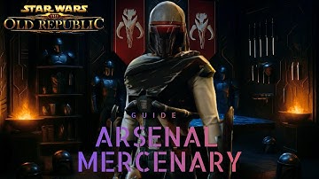 "SWTOR" 7.7 Arsenal Mercenary Guide