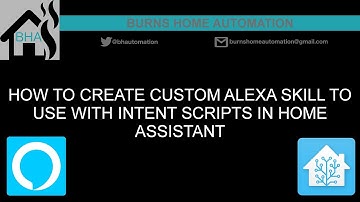 How to create custom Alexa skill to use with intent scripts in Home Assistant