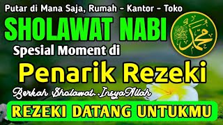 SHOLAWAT PENARIK REZEKI PALING DAHSYAT, Sholawat Nabi Muhammad SAW, SALAWAT JIBRIL PALING MERDU