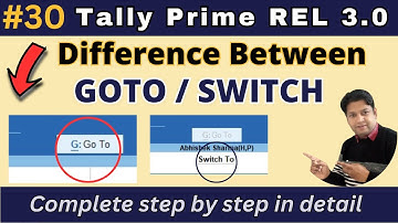 Multi-Tasking in Tally Prime || Go To || Switch To || Tally Prime || Tally Tutorial || #tallyprime