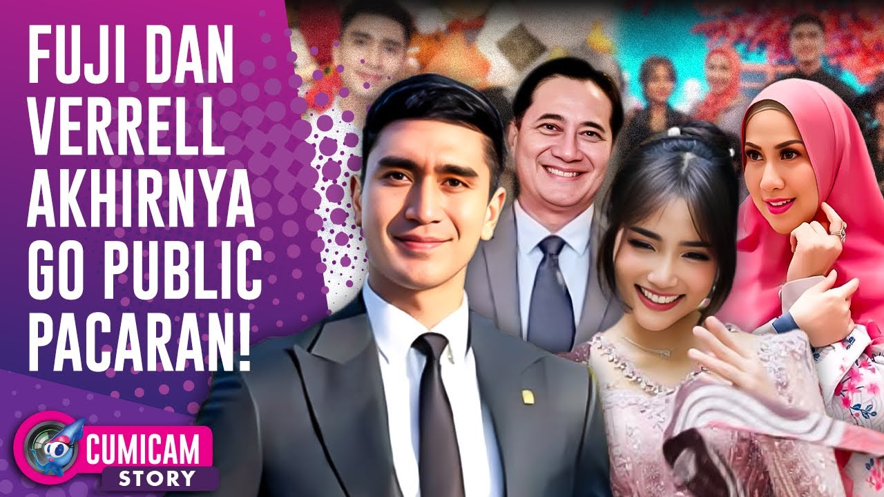 Verrell & Fuji Akhirnya Go Public Pacaran, Begini Reaksi Mama Venna Dan Papa Ivan | CUMISTORY
