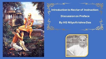 Nectar of Instruction | Preface presented by HG Nitya Krishna Das