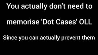 How to get a better OLL (avoiding Dot Cases OLL)