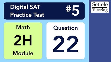 Digital SAT 5, Math Module 2H, Question 22 (xy-plane)