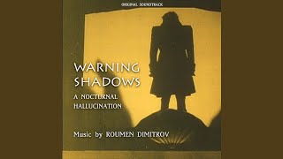 Warning Shadows - A Nocturnal Hallucination 