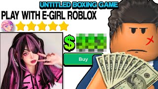 i Hired An E-GIRL To Play With Me in Roblox Untitled Boxing Game.. by Floaty 2 9,751 views 4 months ago 9 minutes, 3 seconds